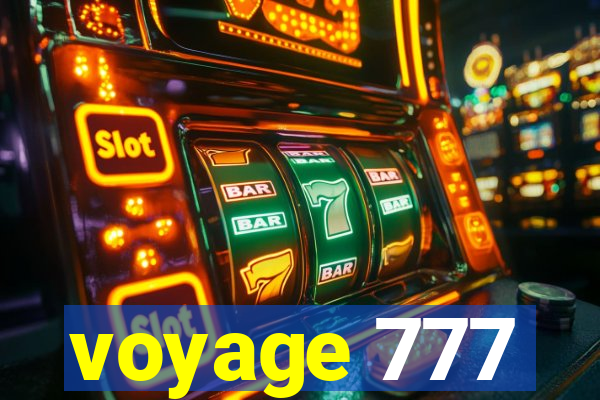 voyage 777